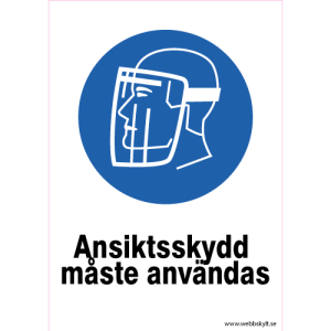 Ansiktsskydd måste användas